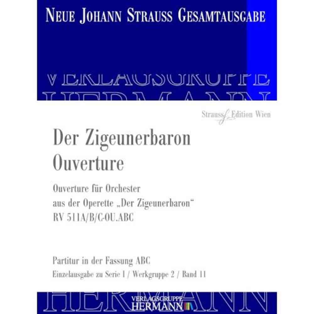 シュトラウス二世：オペレッタ「ジプシー男爵」序曲/新ヨハン・シュトラウス協会版/Rot編: 指揮者用大型スコア【輸入：オーケストラ（スコア）】