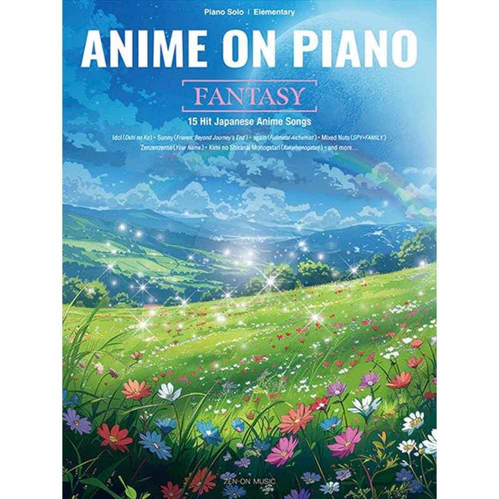 Anime on Piano［Fantasy］ 15 Hit Japanese Anime Songs