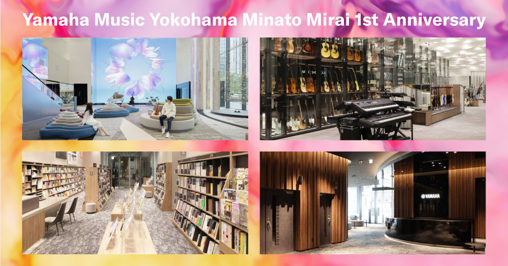ヤマハミュージック 横浜みなとみらい 1周年 ヤマハミュージック 横浜みなとみらい 1周年