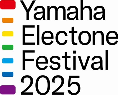 ヤマハエレクトーンフェスティバル2025 ヤマハエレクトーンフェスティバル2025