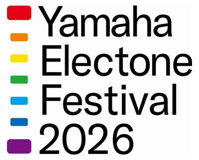 ヤマハエレクトーンフェスティバル2026 ヤマハエレクトーンフェスティバル2026